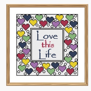 Cross stitch pattern, Modern cross stitch - LOVE THIS LIFE cross stitch chart - Downloadable Pdf