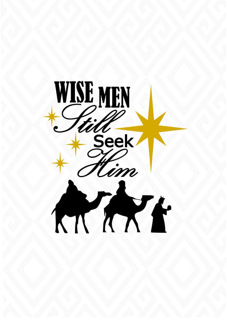 Download Wise Men Still Seek Him SVG DXF AI Eps Png Jpeg and Pdf | Etsy