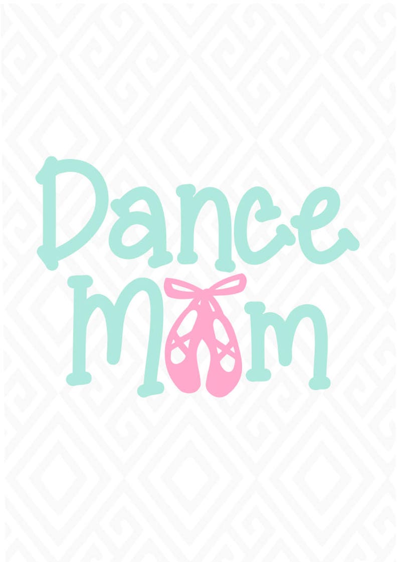 Download Dance Mom SVG DXF EPS Ai Png and Pdf Cutting Files for | Etsy