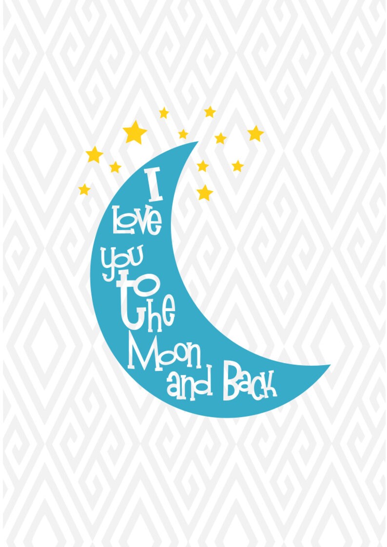 Download I Love You To The Moon And Back SVG DXF PNG Ai Eps and Pdf ...