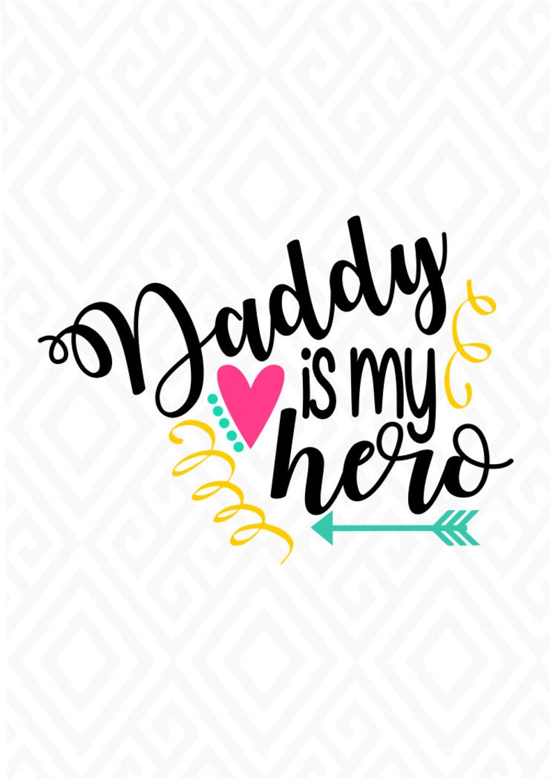 Free Free Papa Eres Mi Heroe Svg 449 SVG PNG EPS DXF File