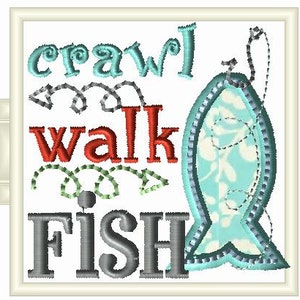 CRAWL WALK FISH embroidery design to fit 4x4 hoop.  Cute hooked fish Applique for that special little one that can't wait to fish with Daddy