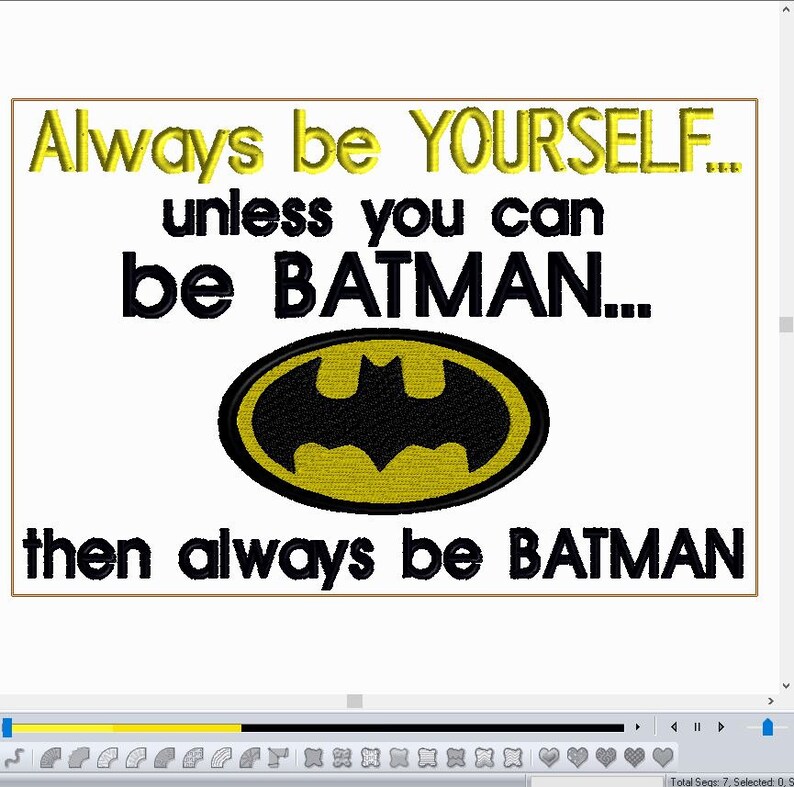 8X12 ALWAYS BE Yourself Unless You Can Be Batman Embroidery Etsy