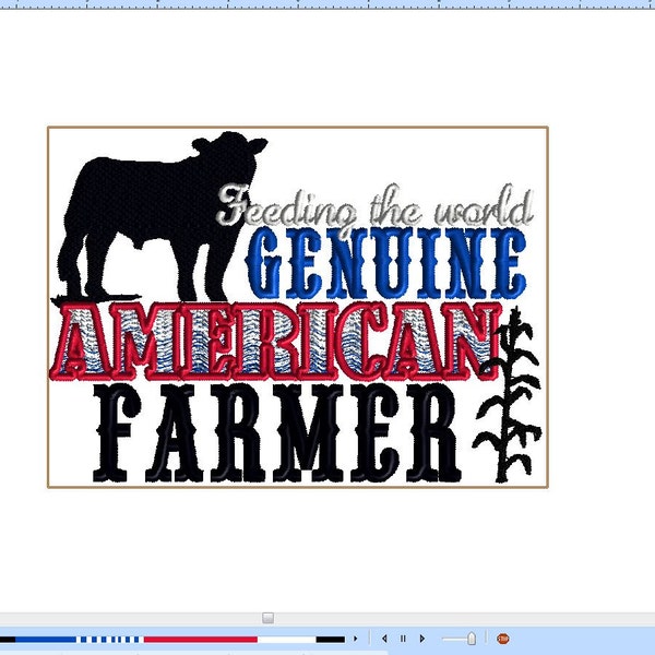 GENUINE AMERICAN FARMER feeding the world, steer, corn, etc.  Machine embroidery design 5x7