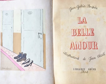 Vintage French Book, La Belle Amour, Jean Galtier Boissiere, Line drawn Illustrations, 1945.