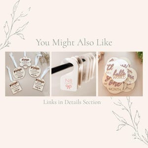 May include: A collection of baby accessories including wooden tags with the text Please Do Not Touch Or Kiss, white plastic closet dividers labeled with sizes like NB, and circular wooden milestone discs featuring phrases like Hello World.