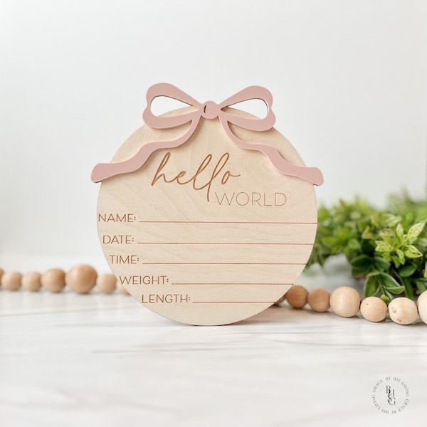 Letrero de anuncio de bebé con lazo "Hola Mundo" y estadísticas de nacimiento / Placa con nombre a juego / Anuncio de nacimiento de niña / Letrero personalizado con nombre de bebé