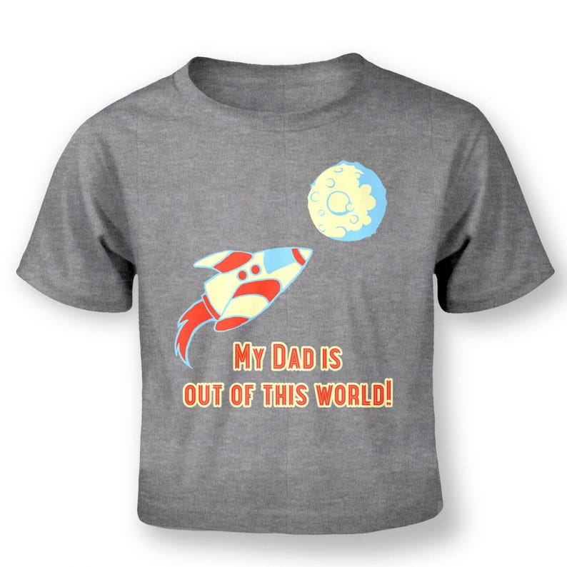 My Dad Is Out Of This World baby t-shirt