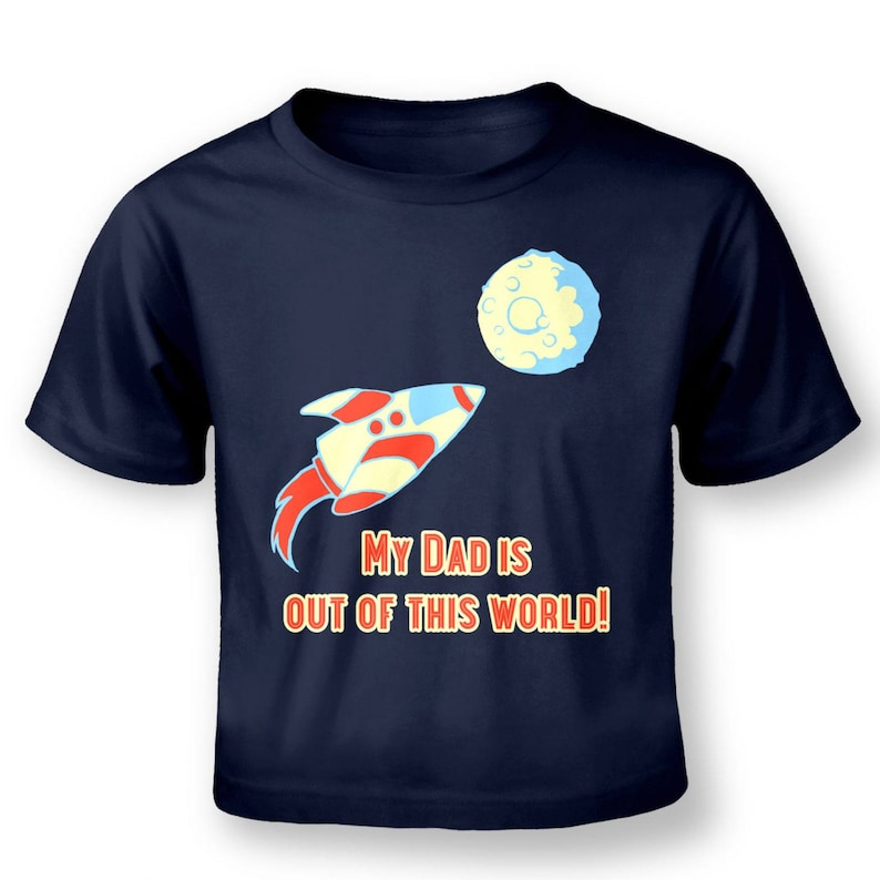 My Dad Is Out Of This World baby t-shirt