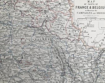 1875 Map of parts of France & Belgium to illustrate the Campaigns of 1814-15Original Antique Map - Military History - Available Framed