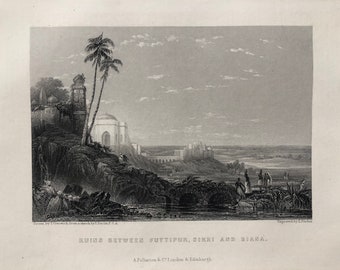 1871 Ruins between Futtipur, Sikri and Biana Original Antique Steel Engraving - India - Mounted and Matted - Available Framed