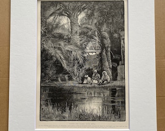 1880 Under the Palms, Ayun Musa, Sinai Original Antique Engraving - Egypt - Mounted and Matted - Available Framed