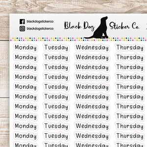 May include: A sheet of white stickers with black text. The stickers feature the days of the week: Monday, Tuesday, Wednesday, Thursday, Friday, Saturday, and Sunday. The stickers are designed for use in planners and journals.