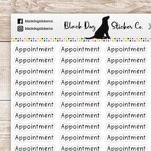 May include: A sheet of planner stickers with the word "Appointment" printed in a handwritten style. The stickers are white with a black border and are arranged in rows. The Black Dog Sticker Co. logo is in the top left corner.