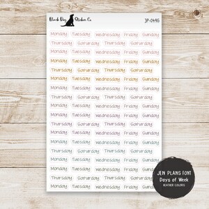 May include: A sheet of stickers with the days of the week written in different colors. The colors are pink, yellow, blue, and green. The text "JEN PLANS FONT Days of Week HEATHER COLORS" is at the bottom of the sheet.