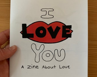 I Love You - A Zine About Love by Lady Beaver