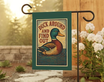 Grappige spandoek eendentuin: "Duck Around and Find Out" sarcastische tuinvlag