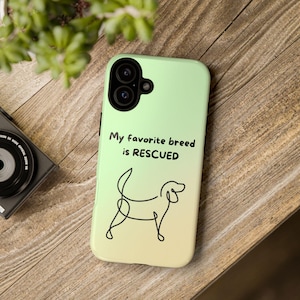 Tough Cases, Rescue Dog Phone Cover, Animal Lover Gift, Eco-Friendly Cell Phone Accessory, Dog Owner Phone Case, Pet Lover Tech Gift,