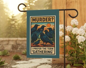 Crow Murder- Gathering Garden Banner: Sarcastic Halloween Decor