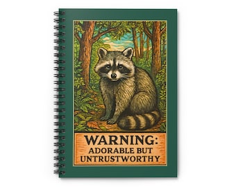 Adorable But Untrustworthy Raccoon Spiral Notebook | Ruled Journal