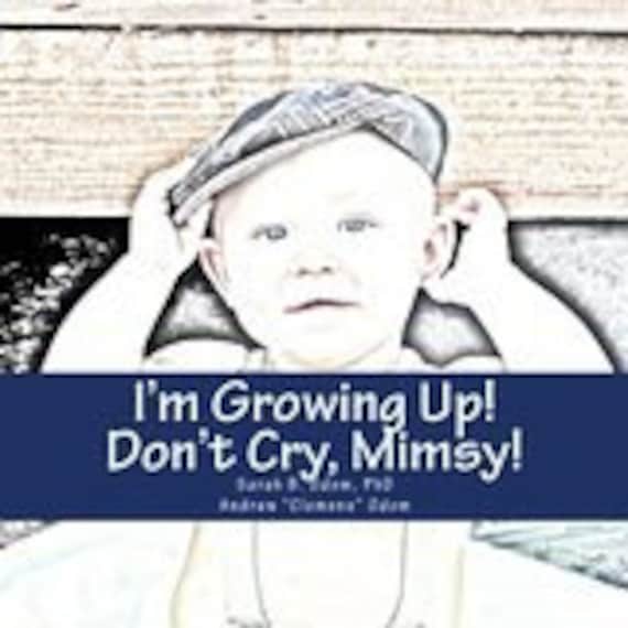Estoy Creciendo No Llores Mimsy - 