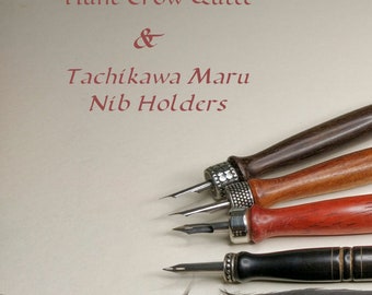 Hunt Crow Quill and Tachikawa Maru  Nib Holders