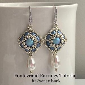May include: A pair of beaded earrings with a light blue center and a silver-colored frame. Each earring has a pear-shaped white pearl drop. The text "Fontevraud Earrings Tutorial by Poetry in Beads" is at the bottom.