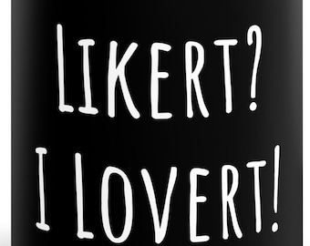 Likert? Jag älskar! Mugg