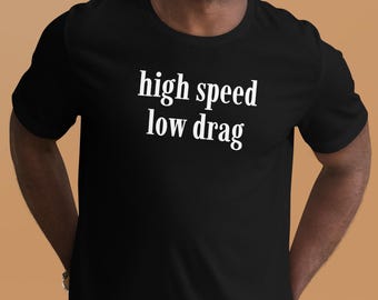 Hög hastighet, lågt luftmotstånd, T-shirt