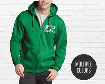Custom zip up hoodie - Custom zip up sweatshirt - Zip up hoodies for men and women - Hoodies with sayings - Custom prints - Custom logos