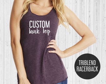 Custom Tank Top -  Personalized Tank for Any Occasion with Text and Graphics