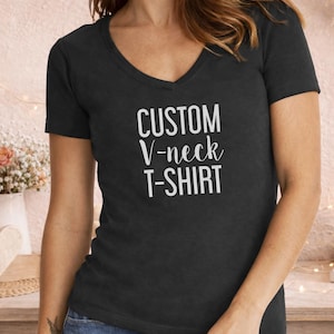 Custom Women V-Neck Shirts, Slim Fit, Personalized T-shirt with Text, Logo, Photos, Gifts for Her