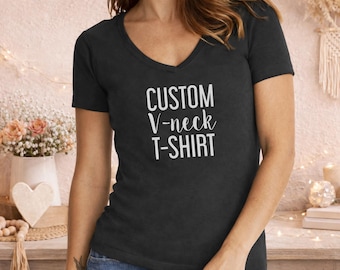 Custom Women V-Neck Shirts, Slim Fit, Personalized T-shirt with Text, Logo, Photos, Gifts for Her