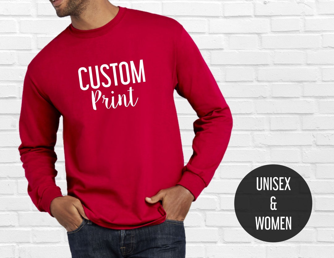 Custom Long Sleeve Shirts Custom Long Sleeve Men and Women Custom T