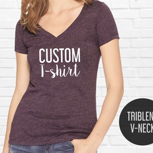 Custom V-neck Triblend T-shirts - Women triblend t-shirt - Ladies V-neck - Custom vneck tshirts for women - Personalized T-shirts