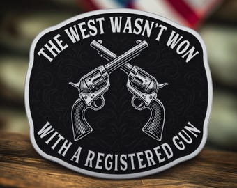 Western Belt Buckle – “The West Wasn’t Won With a Registered Gun” | Vintage Americana | Brass or Silver