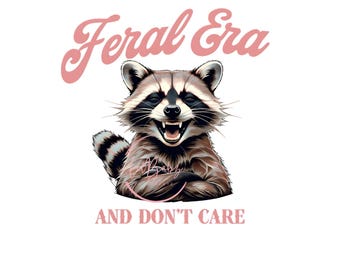 Funny Raccoon PNG JPG: Feral Era Design (Digital Download)