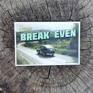 I Hope You Break Even On Tour // Postcard