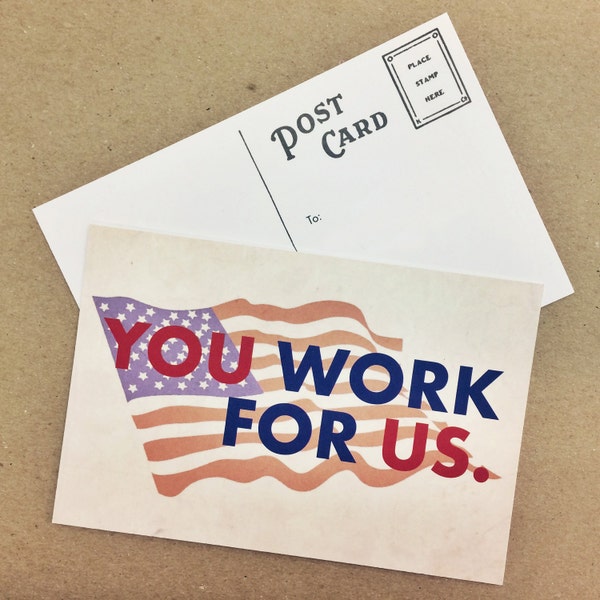 You Work For Us // Postcard