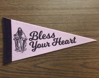 Bless Your Heart Pennant Flag Banner