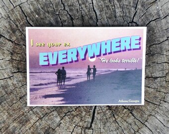 I See Your Ex Everywhere // Postcard