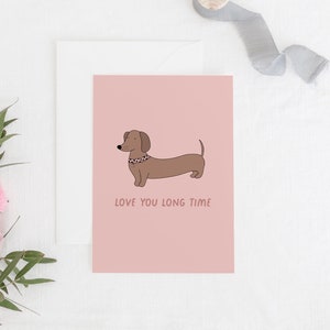 Funny Greeting Card / Cute Valentine's Day Card / Love You Long Time , Anniversary Card, Best Friend Card / Bestie