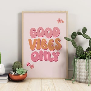 Señal de "Solo buenas vibraciones", fuente retro, amor propio, positividad, impresiones inspiradoras, arte para el hogar, decoración de paredes, impresiones motivacionales, poder femenino, rosa