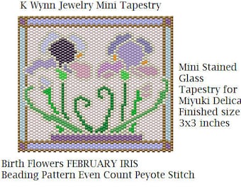 Birth Flowers FEBRUARY Iris Stained Glass Mini Tapestry Beading Pattern even count Peyote Stitch Miyuki Delica Purple Irises