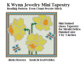 Birth Flowers MARCH Daffodils Stained Glass Mini Tapestry Beading Pattern  even count Peyote Stitch Miyuki Delica Daffodils and Butterflies