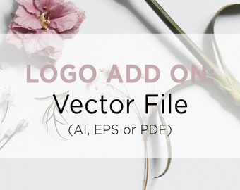 Logo Add On: Vector File - AI, EPS or PDF file