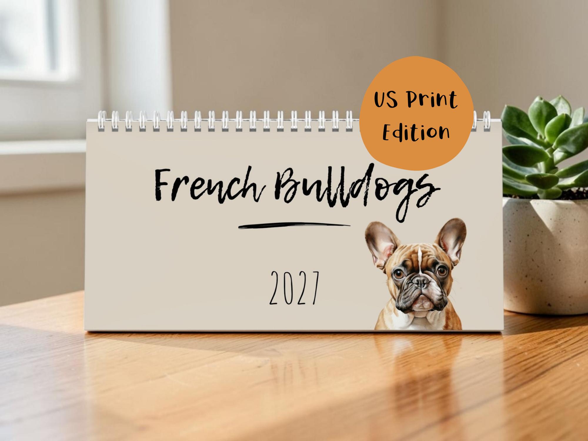 2027 French Bulldog Desk Calendar Spiral Dog Sayings US