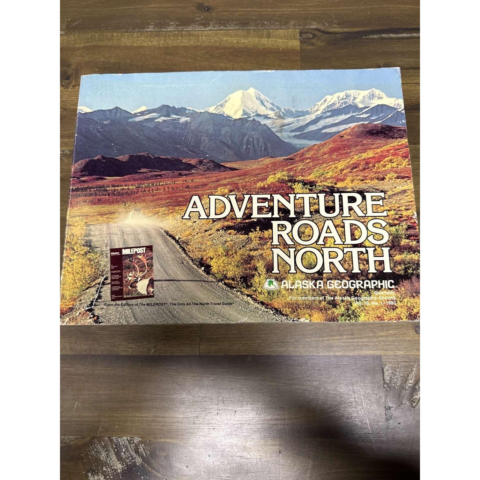 Adventure Roads North Alaska Geographic Society Brossura 1983 Milepost