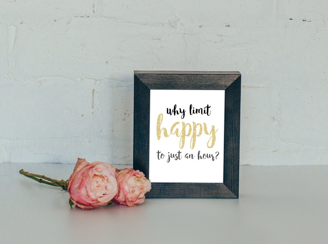 Bar Cart Sign Why Limit Happy to an Hour Etsy