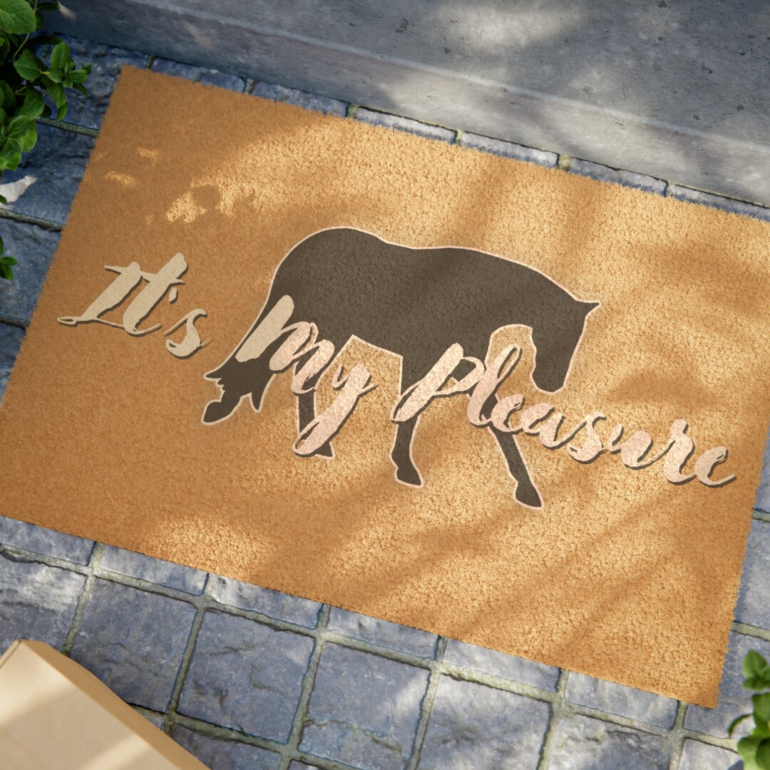 It's My Pleasure Horse Doormat Living Quarters Rug Etsy